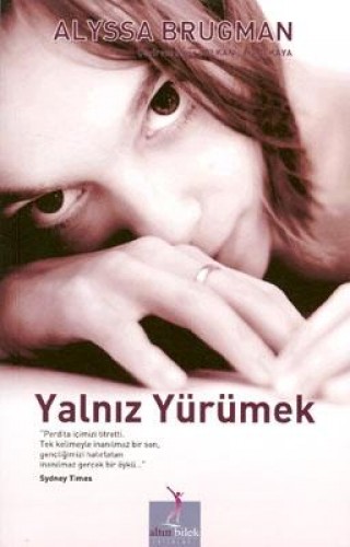 YALNIZ YÜRÜMEK