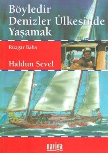 BÖYLEDİR DENİZLER ÜLKESİNDE YAŞAMAK