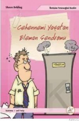 CEHENNEMİ YAŞATAN ELEMAN SENDROMU