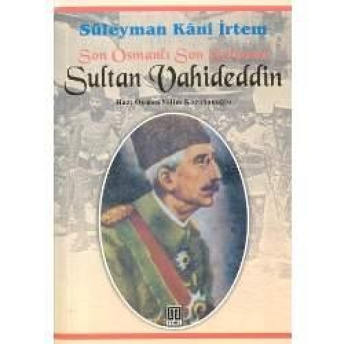 SULTAN VAHİDEDDİN