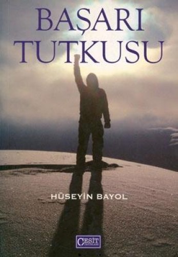 BAŞARI TUTKUSU