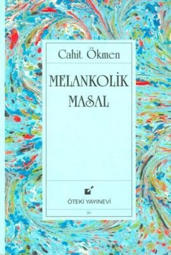 MELANKOLİK MASAL