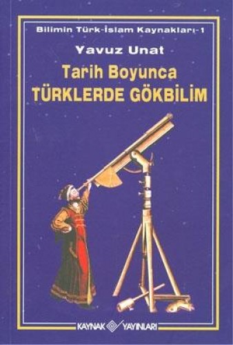 TARİH BOYUNCA TÜRKLERDE GÖKBİLİM