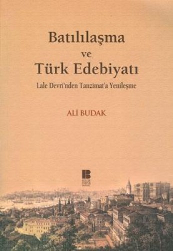 BATILILAŞMA VE TÜRK EDEBİYATI