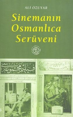 SİNEMANIN OSMANLICA SERÜVENİ