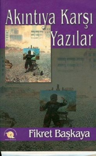 AKINTIYA KARŞI YAZILAR