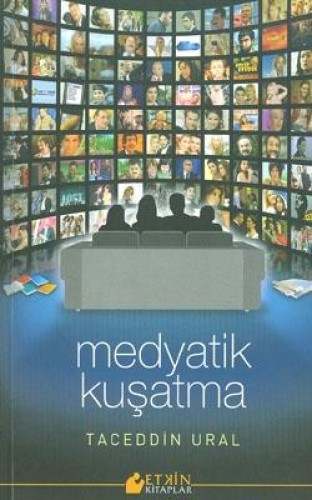 MEDYATİK KUŞATMA