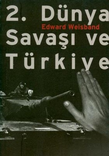 2.DÜNYA SAVAŞI VE TÜRKİYE