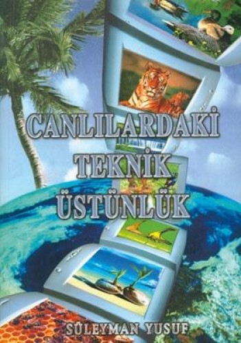 CANLILARDAKİ TEKNİK ÜSTÜNLÜK