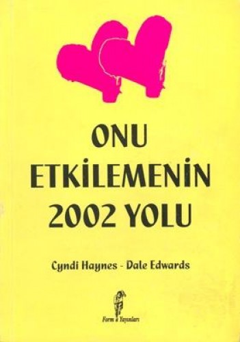 ONU ETKİLEMENİN 2002 YOLU