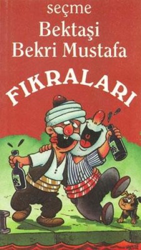 SEÇME BEKTAŞİ BEKRİ MUSTAFA FIKRALARI