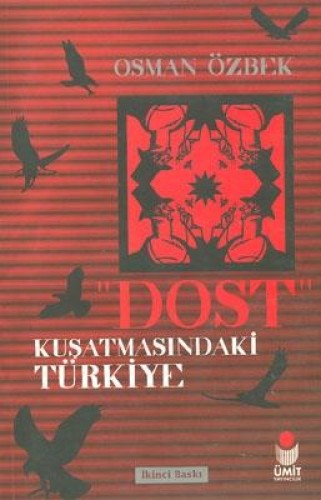 DOST KUŞATMASINDAKİ TÜRKİYE