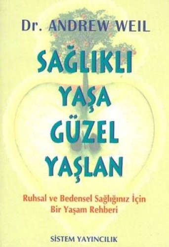 SAĞLIKLI YAŞA GÜZEL YAŞLAN