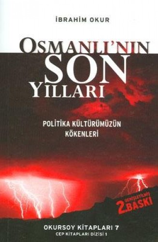 OSMANLININ SON YILLARI