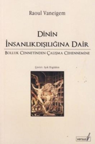 DİNİN İNSANLIKDIŞILIĞINA DAİR