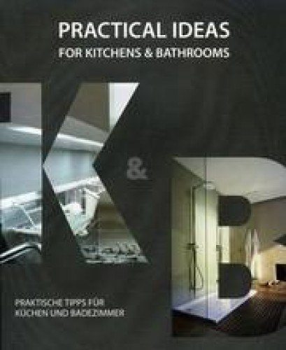 PRACTICAL IDEAS FOR KITCHENS & BATHROOMS