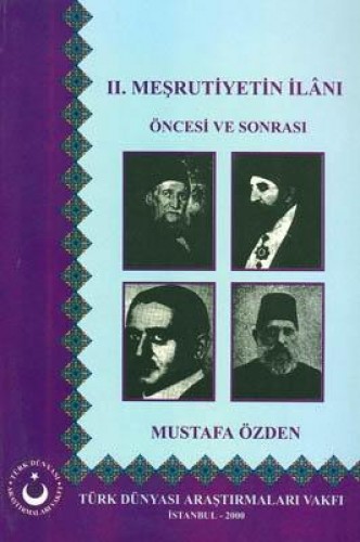 II.MEŞRUTİYETİN İLANI ÖNCESİ VE SON.