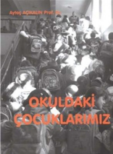 OKULDAKİ ÇOCUKLARIMIZ