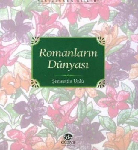 ROMANLARIN DÜNYASI