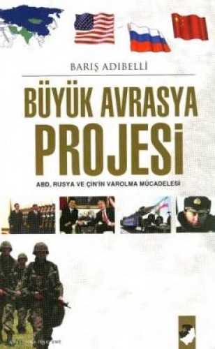 BÜYÜK AVRASYA PROJESİ