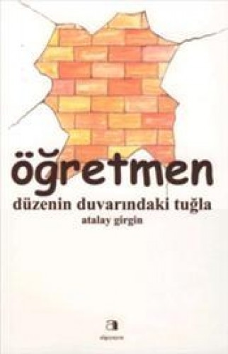 ÖĞRETMEN DÜZENİN DUVARINDAKİ TUĞLA