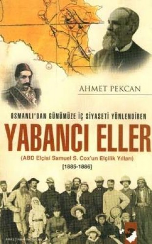 Osmanlı'dan Günümüze İç Siyaseti Yönlendiren Yabancı Eller