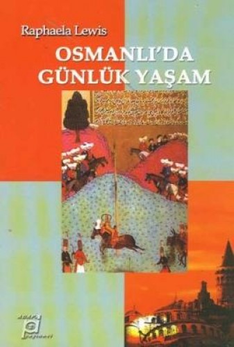 OSMANLIDA GÜNLÜK YAŞAM