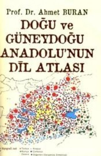 DOĞU VE GÜNEYDOĞU ANADOLUNUN DİL ATLASI