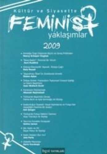 KÜLTÜR VE SİYASETTE FEMİNİST YAKLAŞIMLAR 2009