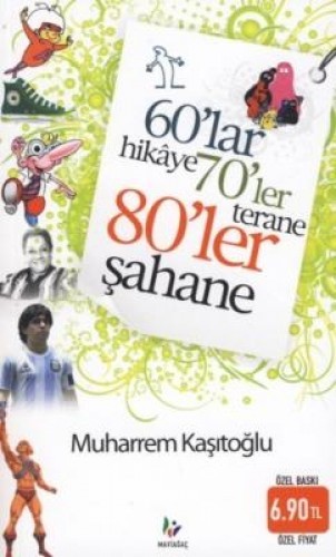 60 LAR HİKAYE 70 LER TERANE 80 LER ŞAHANE