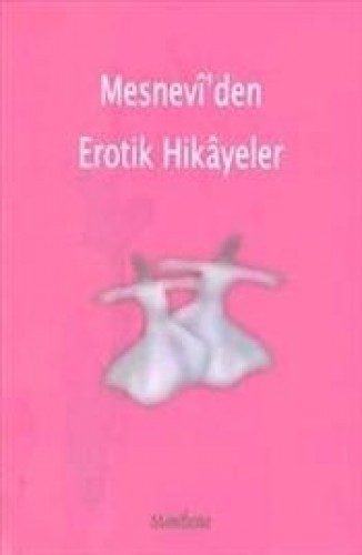 MESNEVİDEN EROTİK HİKAYELER