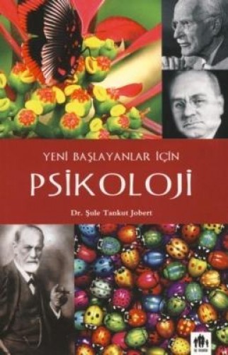 PSİKOLOJİ YENİ BAŞLAYANLAR İÇİN