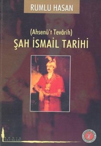 ŞAH İSMAİL TARİHİ