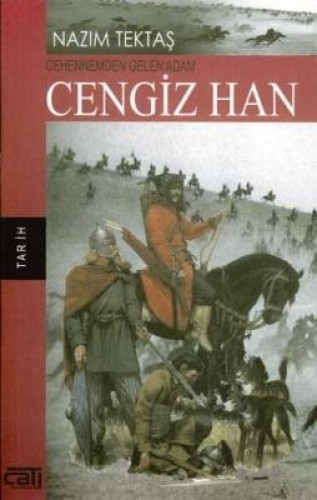 CEHENNEMDEN GELEN ADAM CENGİZ HAN