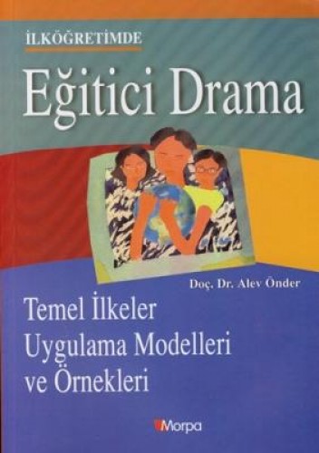 İLKÖĞRETİDE EĞİTİCİ DRAMA