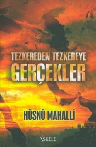 TEZKEREDEN TEZKEREYE GERÇEKLER