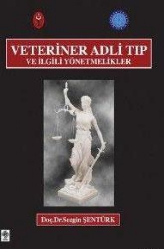 VETERİNER ADLİ TIP VE İLGİLİ YÖNETMELİKLER