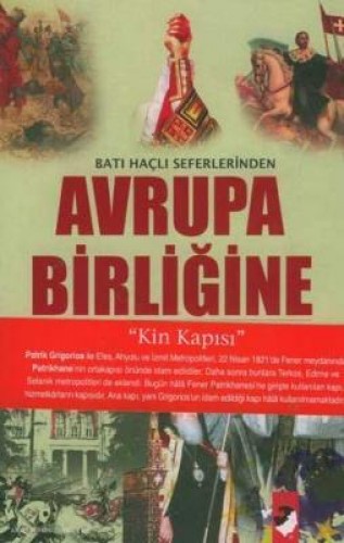 BATI HAÇLI SEFERLERİNDEN AVRUPA BİRLİĞİNE