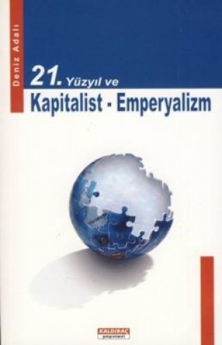 21.YÜZYIL VE KAPİTALİST EMPERYALİZM