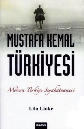 MUSTAFA KEMAL TÜRKİYESİ