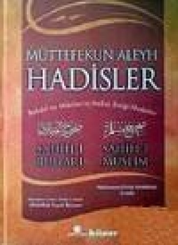 MÜTTEFEKUN ALEYH HADİSLER