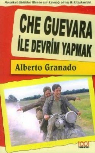 CHE GUEVARA İLE DEVRİM YAPMAK