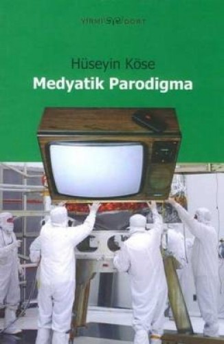 MEDYATİK PARODİGMA