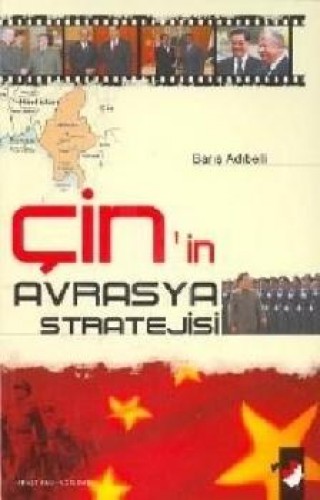 ÇİNİN AVRASYA STRATEJİSİ