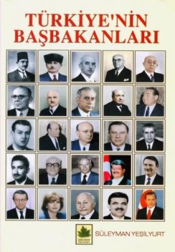 TÜRKİYENİN BAŞBAKANLARI