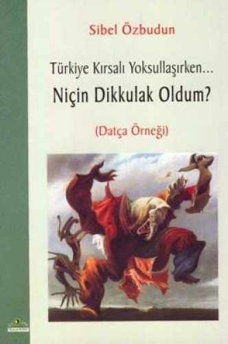 NİÇİN DİKKULAK OLDUM