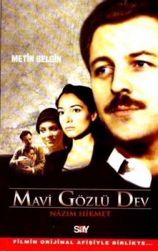 MAVİ GÖZLÜ DEV NAZIM HİKMET