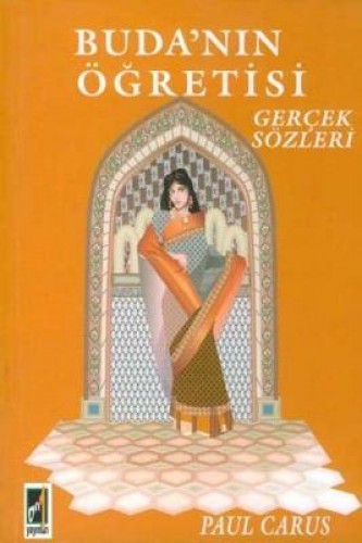 Buda'nın Öğretisi - Gerçek Sözleri