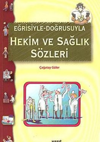 HEKİM VE SAĞLIK SÖZLERİ