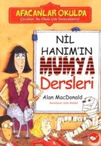 AFACANLAR OKULDA NİL HANIMIN MUMYA